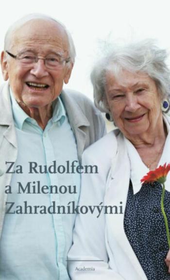 Za Rudolfem a Milenou Zahradníkovými - Jiří Padevět