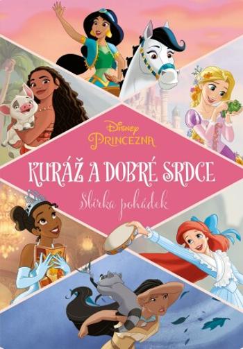 Princezna - Kuráž a dobré srdce - Sbírka pohádek - e-kniha