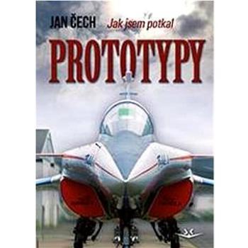 Jak jsem potkal Prototypy (978-80-7573-102-9)