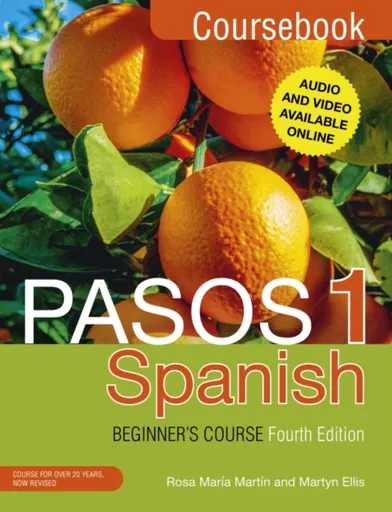Pasos 1 Spanish Beginner's Course (Fourth Edition) - Rosa Maria Martin, Martyn Ellis