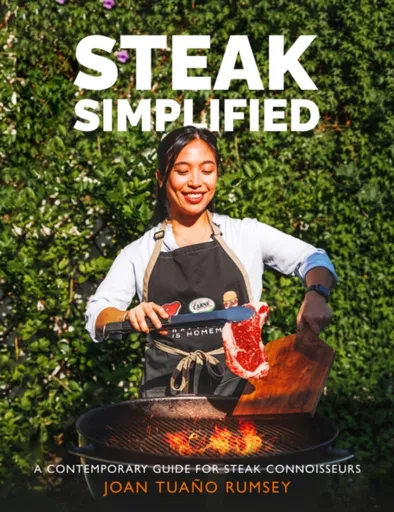 Steak Simplified - Joan Tuano Rumsey