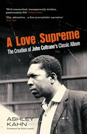 A Love Supreme - Ashley Kahn
