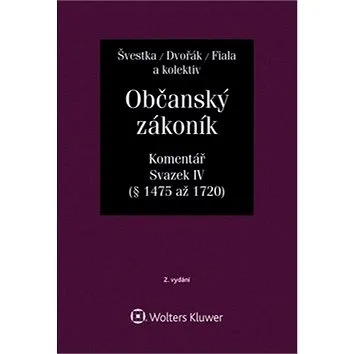 Občanský zákoník, Svazek IV (dědické právo): Komentář (978-80-7598-412-8)