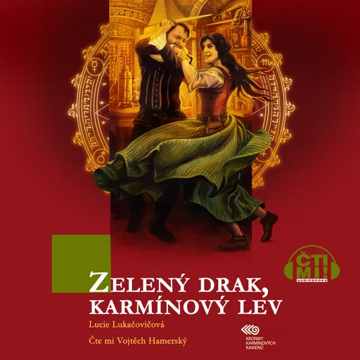 Zelený drak, karmínový lev - Lucie Lukačovičová - audiokniha