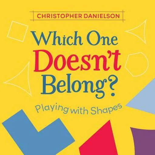 Which One Doesn't Belong? - Danielson Christopher