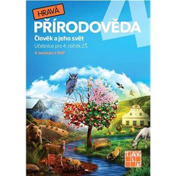 Hravá přírodověda 4 Člověk a jeho svět: Učebnice pro 4. ročník ZŠ (978-80-7563-043-8)