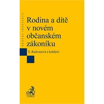 Rodina a dítě v občanském zákoníku (978-80-7400-578-7)