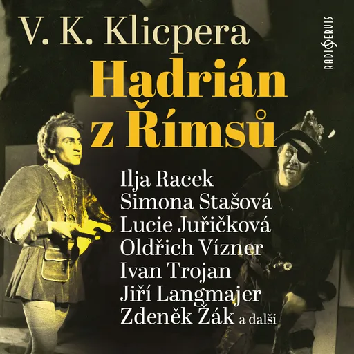 Hadrián z Římsů - Václav Kliment Klicpera - audiokniha
