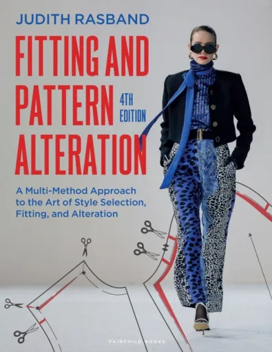 Fitting and Pattern Alteration - Della  Pottberg-Steineckert, Judith  Rasband, Elizabeth  Liechty