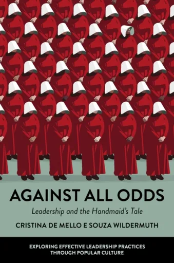 Against All Odds - Cristina de Mello e Souza  Wildermuth