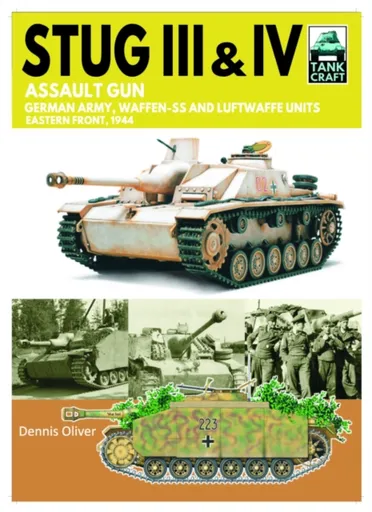 Tank Craft 44 Stug III Assault Gun - Oliver Dennis
