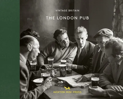 The London Pub 1900-1960 - Hoxton Mini Press