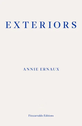 Exteriors - Annie Ernaux