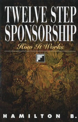 Twelve Step Sponsorship - Hamilton B.