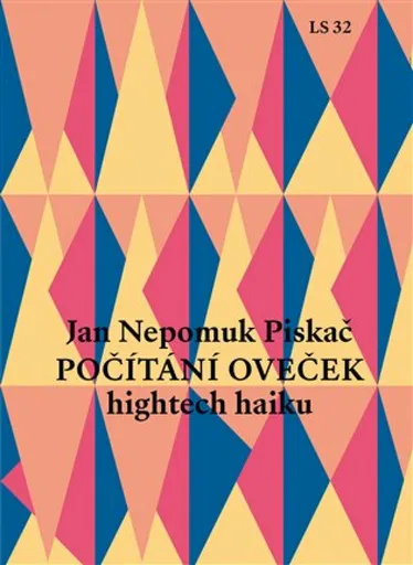 Počítání oveček (hightech haiku) - Jan Nepomuk  Piskač