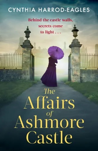 The Affairs of Ashmore Castle - Cynthia Harrod-Eagles