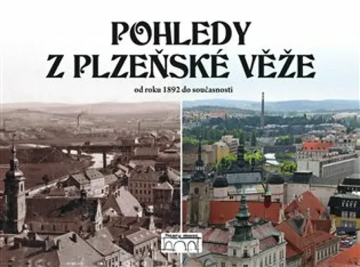 Pohledy z plzeňské věže - Petr Soukup, Petr Mazný