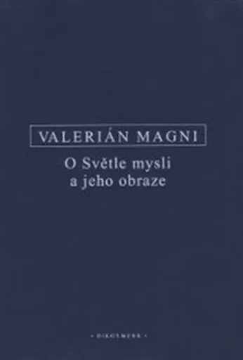O Světle mysli a jeho obraze - Valerianus Magnus