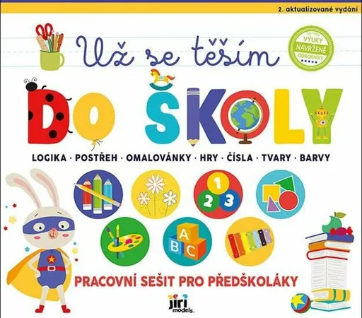 Už se těším do školy - Pracovní sešit pro předškoláky