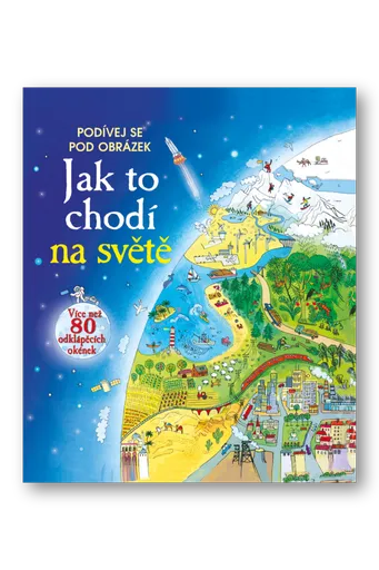 Podívej se pod obrázek - Jak to chodí na světě - Emily Bone