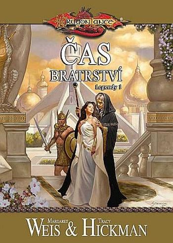 DragonLance (07) - Čas bratrství - Margaret Weis, Tracy Hickman