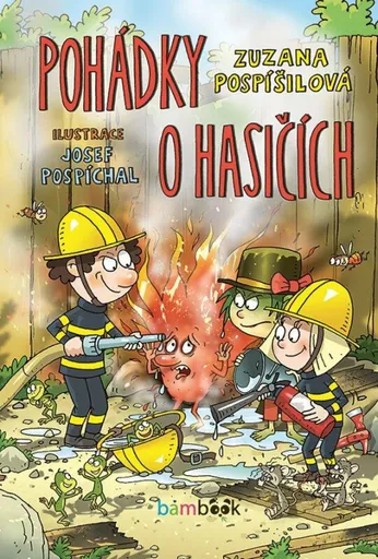 Pohádky o hasičích - Zuzana Pospíšilová