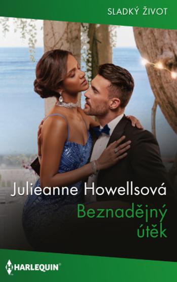 Beznadějný útěk - Julieanna Howellsová - e-kniha