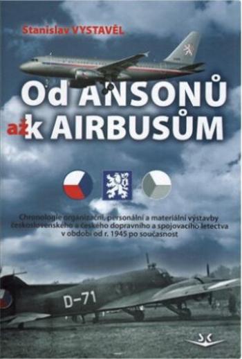 Od Ansonů až k Airbasům - Stanislav Vystavěl