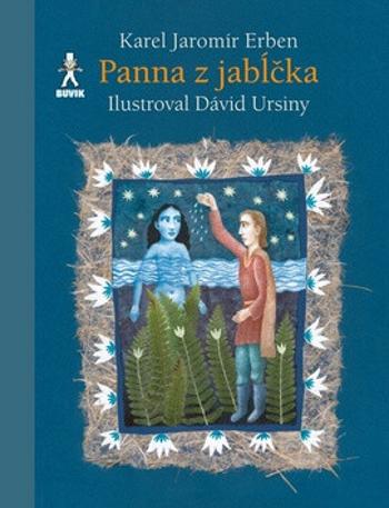 Panna z jabĺčka - Karel Jaromír Erben, David Ursiny