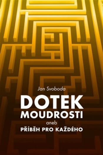 Dotek moudrosti - Jan Svoboda