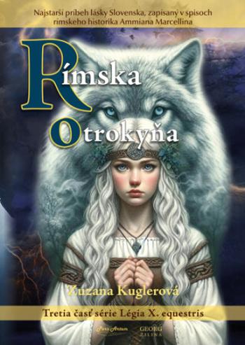 Rímska Otrokyňa - Zuzana Kuglerová