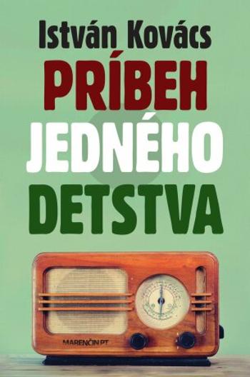 Príbeh jedného detstva - István Kovács - e-kniha