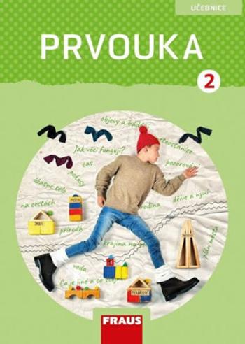 Prvouka 2 pro ZŠ - Učebnice - Radka Pištorová, Michaela Dvořáková, Roman Kroufek, Jana Stará