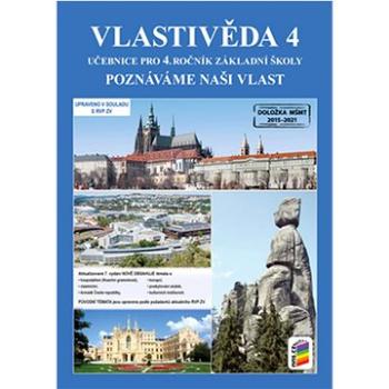 Vlastivěda 4 Učebnice pro 4. ročník základní školy: Poznáváme naši vlast (978-80-7600-259-3)