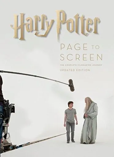 Harry Potter: Page to Screen: Updated Edition - Bob McCabe