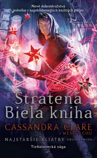 Stratená Biela kniha (Najstaršie kliatby 2) - Cassandra Clare, Wesley Chu
