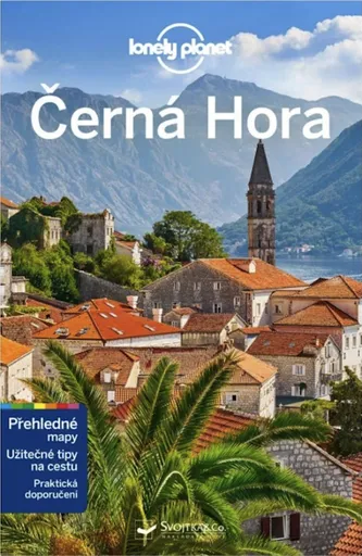 Černá Hora - Lonely Planet - Peter Dragicevich, Sheward Tamara