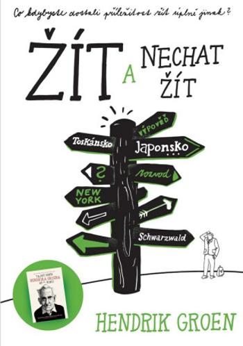 Žít a nechat žít - Hendrik Groen