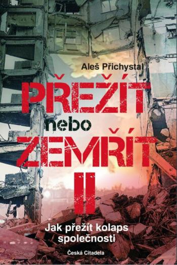 Přežít nebo zemřít II - Aleš Přichystal