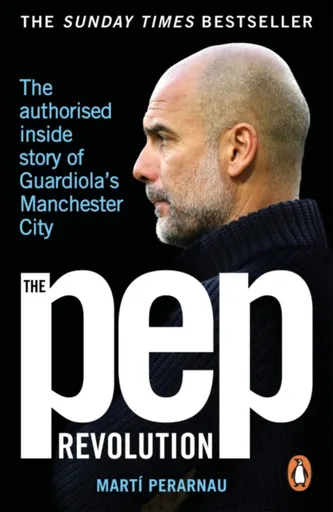 The Pep Revolution - Martí Perarnau