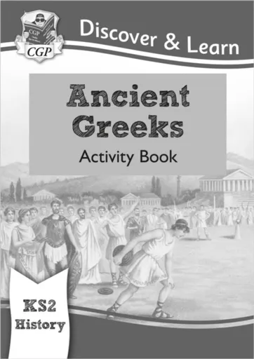 KS2 History Discover & Learn: Ancient Greeks Activity Book - CGP Books