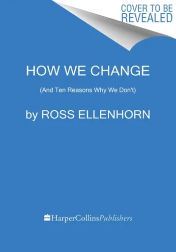 How We Change - Ross Ellenhorn