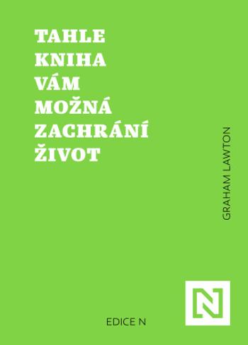 Tahle kniha vám možná zachrání život - Graham Lawton - e-kniha