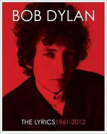 The Lyrics 1962 - 2012 (Defekt) - Bob Dylan