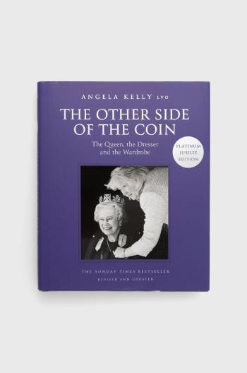 Knížka HarperCollins Publishers The Other Side Of The Coin, Angela Kelly