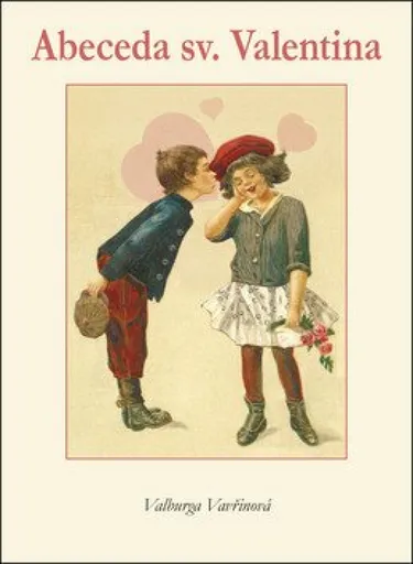 Abeceda sv.Valentina - Valburga Vavřinová