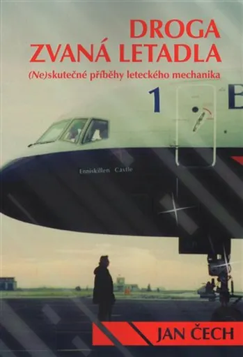 Droga zvaná letadla - Jan Čech