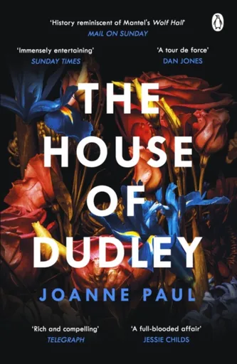 The House of Dudley - Dr Joanne Paul