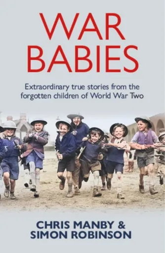 War Babies - Chris Manby, Simon Robinson