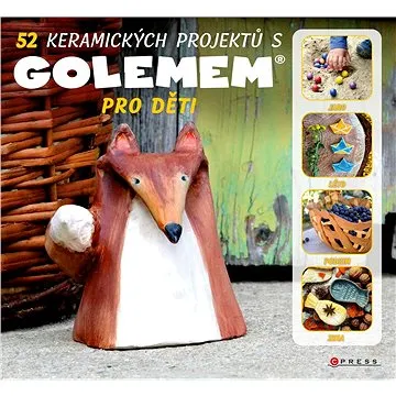 52 keramických projektů s GOLEMem (978-80-264-3036-0)